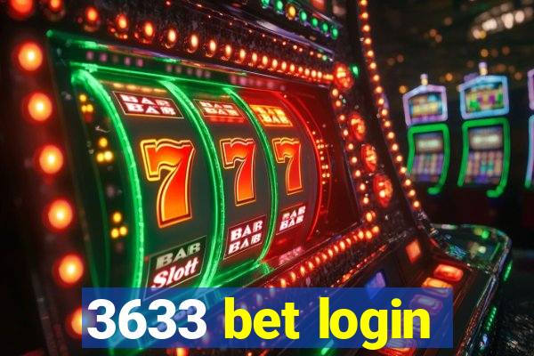 3633 bet login